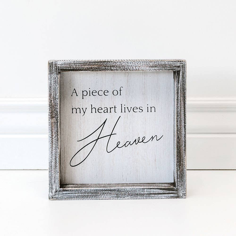 A Piece of My Heart Lives In Heaven Sign