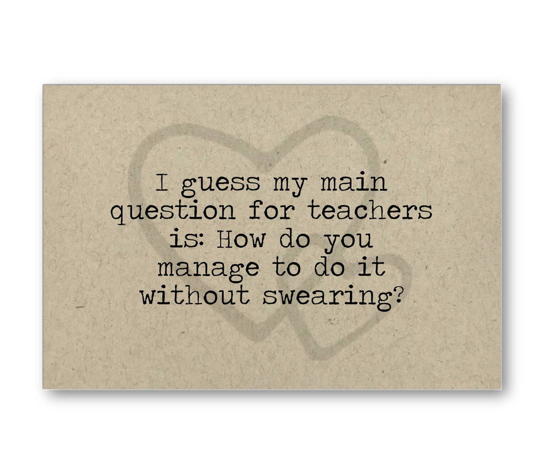 Main Question for Teachers Fun Card