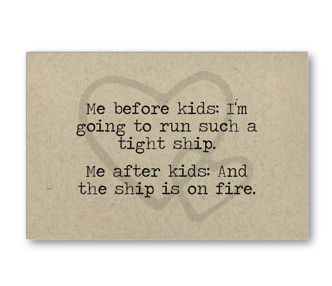 Before Kids, After Kids Funny Card