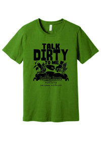 Talk Dirty To Me Shirt