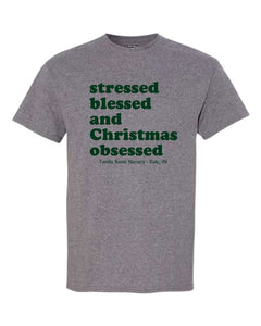 Stressed Blessed and Christmas Obsessed T-Shirts